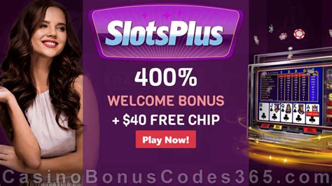 slots plus no deposit bonus $40|Free Chip .